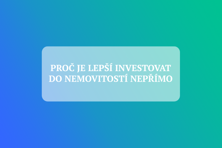 proc-je-lepsi-investovat-do-nemovitosti-neprimo