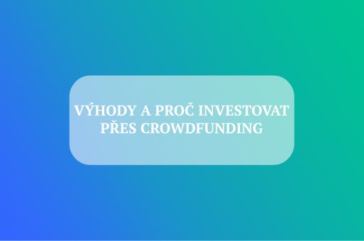 vyhody-a-proc-investovat-pres-crowdfunding